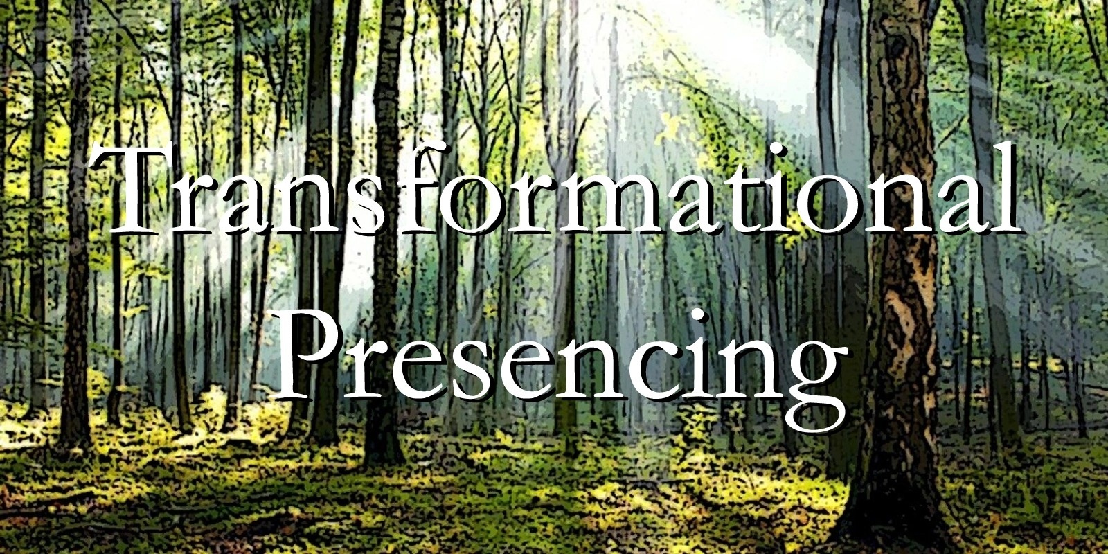 Banner image for Transformational Presencing (A.R. - Circling) [Online]