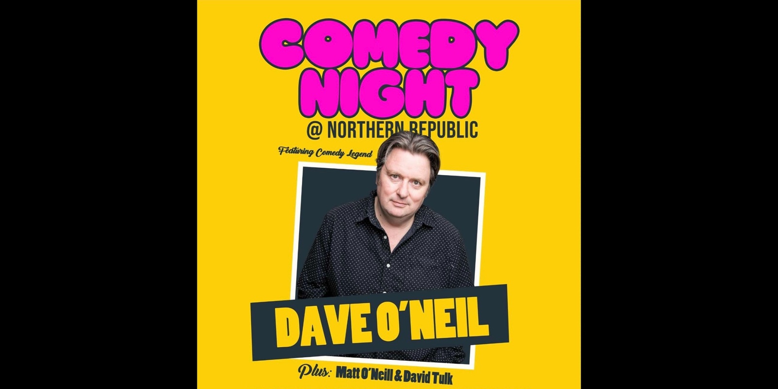 Banner image for Comedy Show with Dave O’Neil