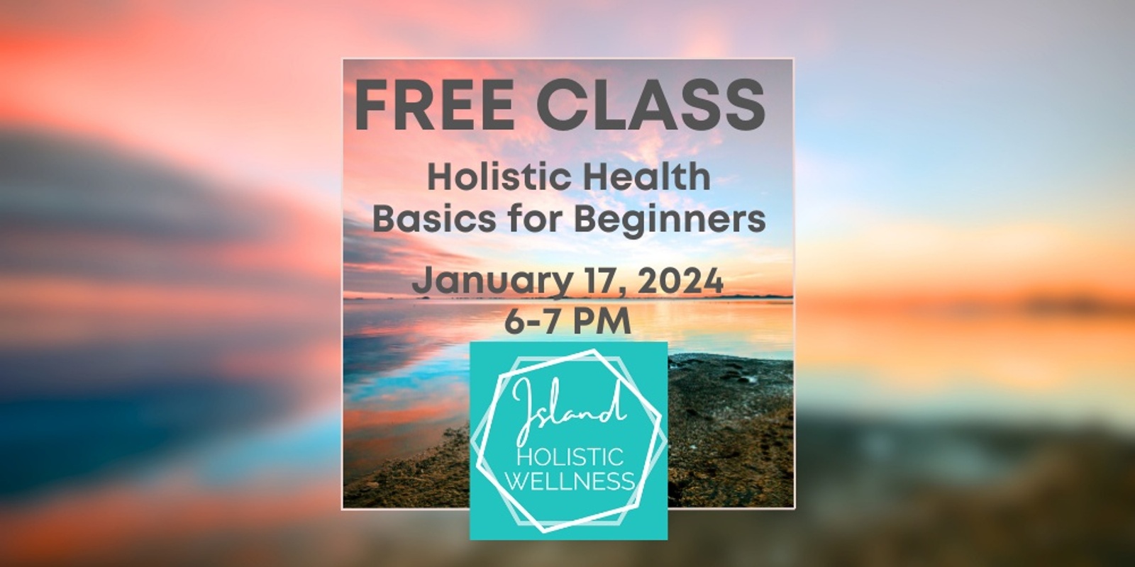 Banner image for Free Class: Holistic Health Basics for Beginners