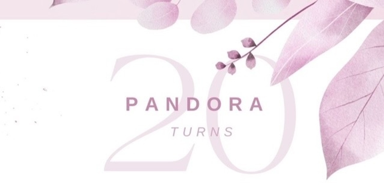 Banner image for Pandora Turns Twenty! 