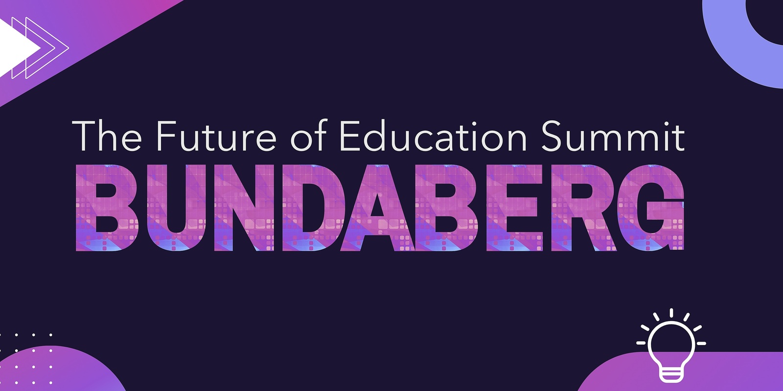 Banner image for The Future Of Education Summit Bundaberg 2025