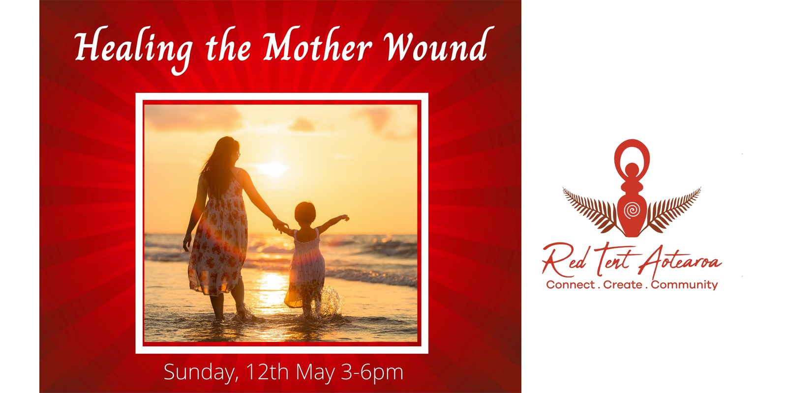 Banner image for Healing The Mother Wound- A special Mother's Day Red Tent Event