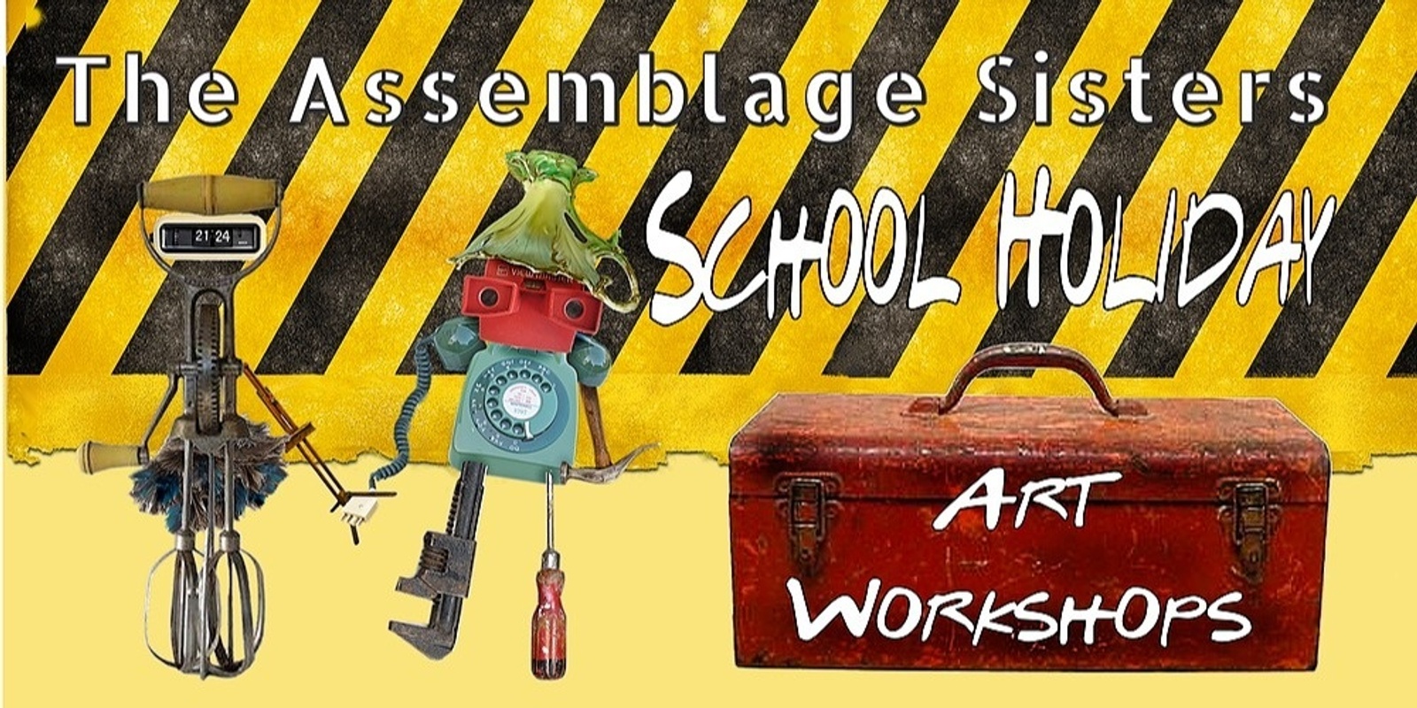 Banner image for The Assemblage Sisters -Winter School Holiday Art Workshops 