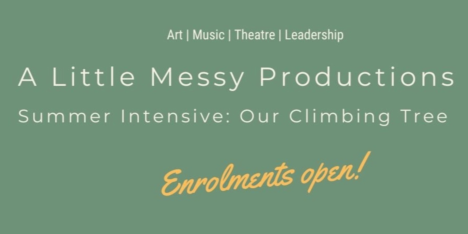 Banner image for A Little Messy Productions: Summer Youth Theatre Intensive (sign up).