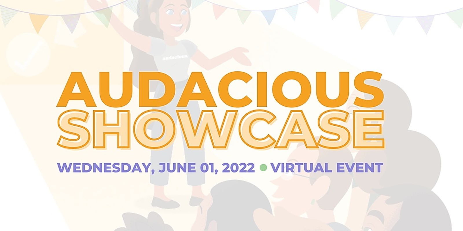 Banner image for Audacious Showcase || Semester One, 2022