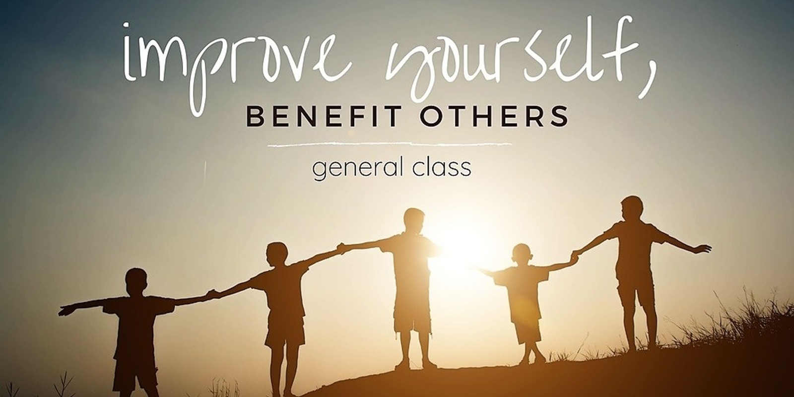 Banner image for Improve Yourself, Benefit Others - Wed 12 Aug - 11am