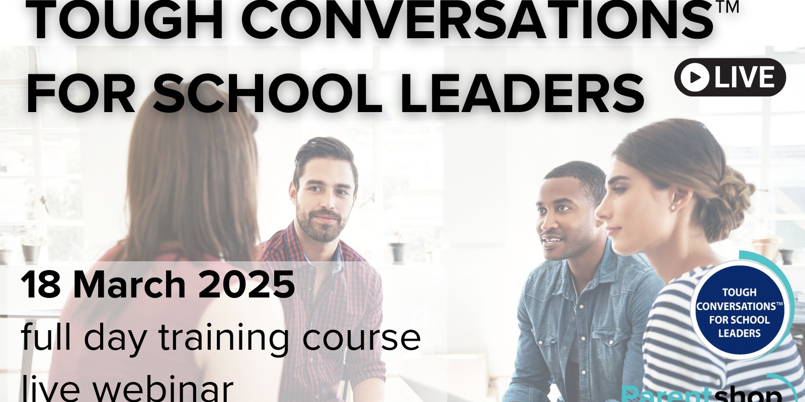 Banner image for Tough Conversations™ for School Leaders