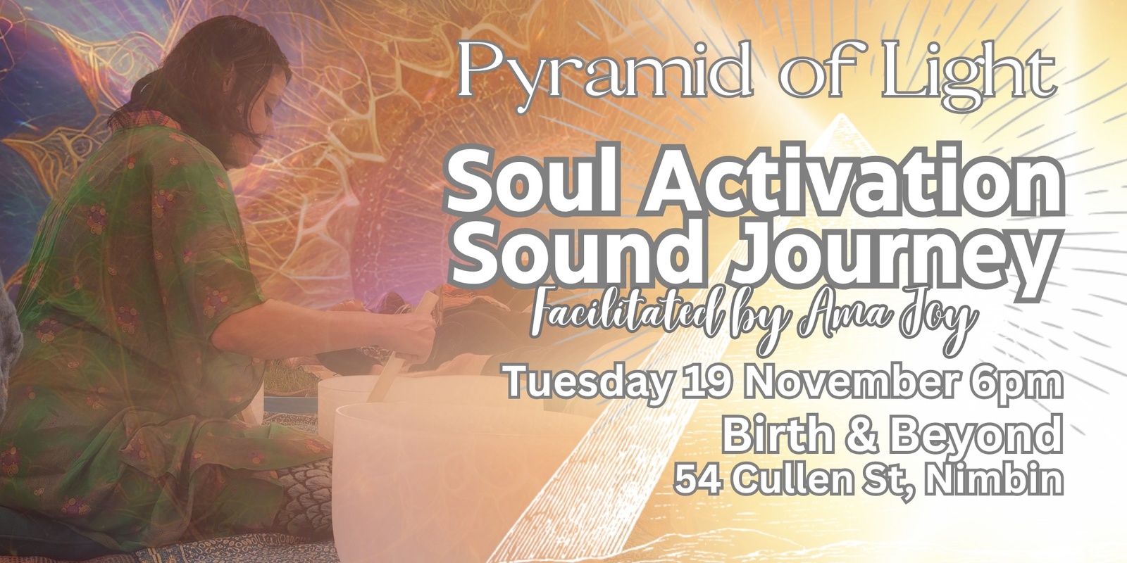 Banner image for Soul Activation Sound Journey - Birth & Beyond, Nimbin