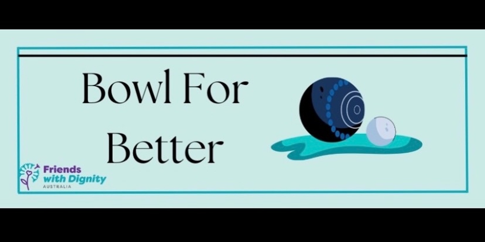 Banner image for Bowl for Better