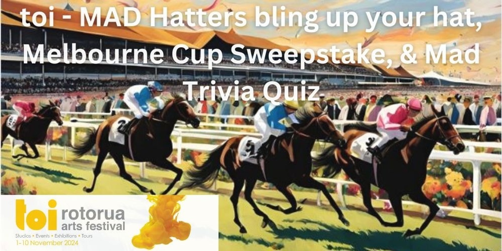 Banner image for toi - Mad Hatters Melbourne Cup Sweepstake