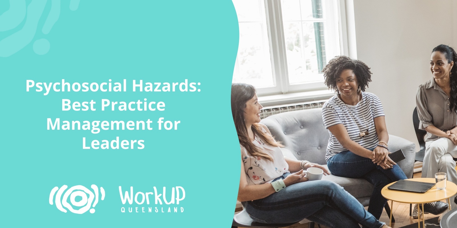 Banner image for Psychosocial Hazards – Best Practice Management for Leaders (Online) - July