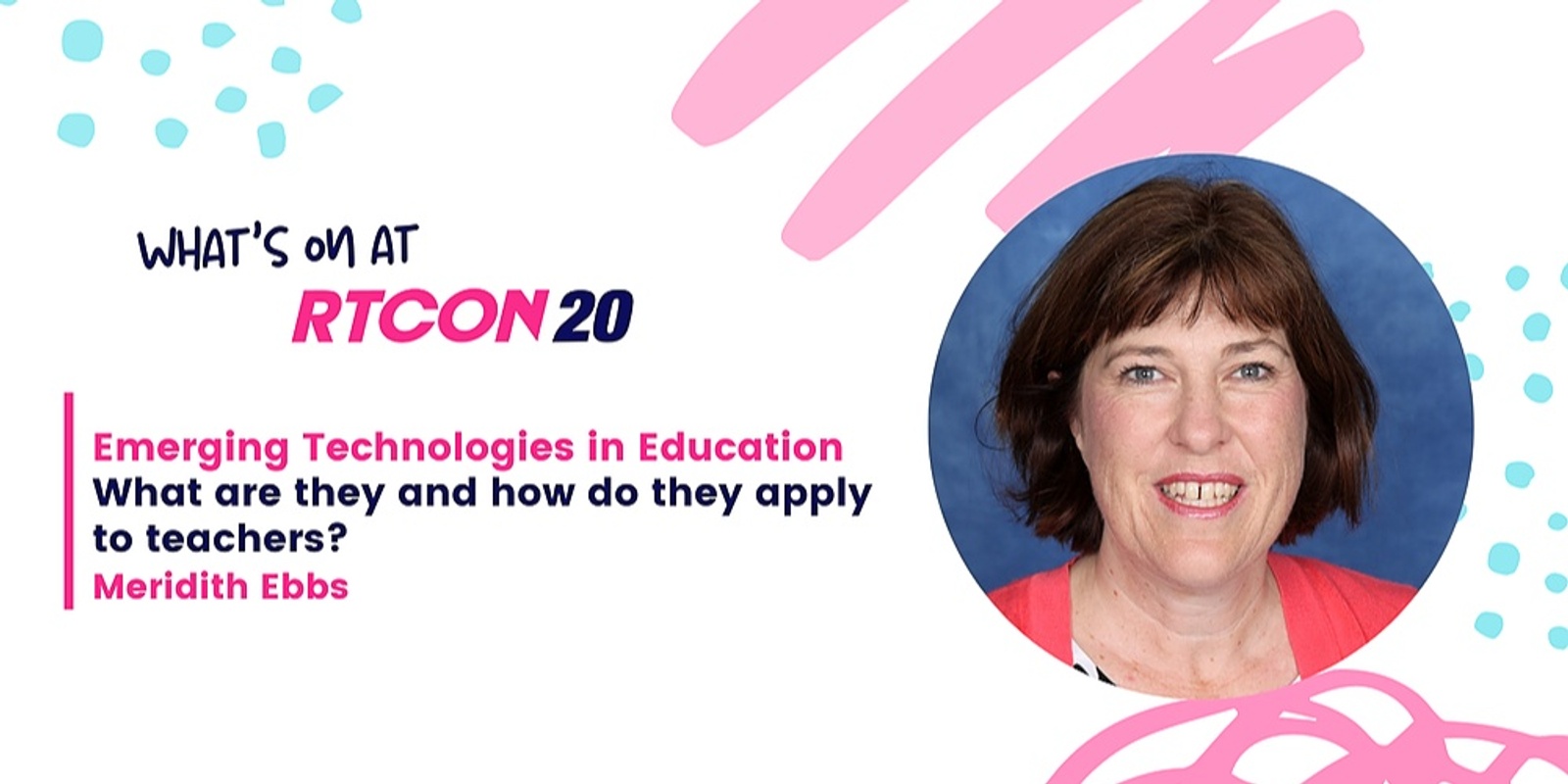 Banner image for RTCON20 | Emerging Technologies in Education: What are they and how do they apply to teachers?