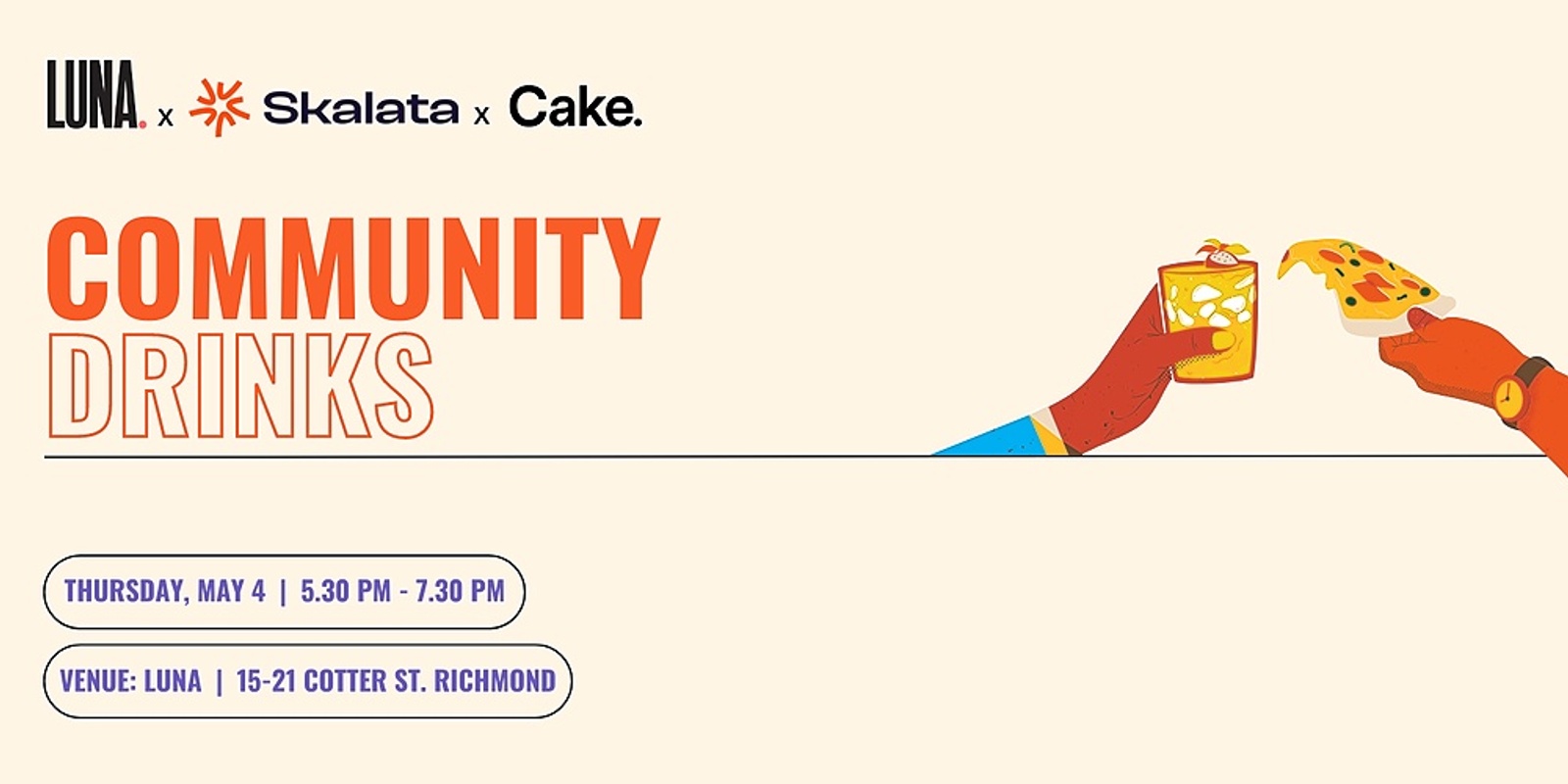 Banner image for Community Drinks with LUNA x Skalata x Cake