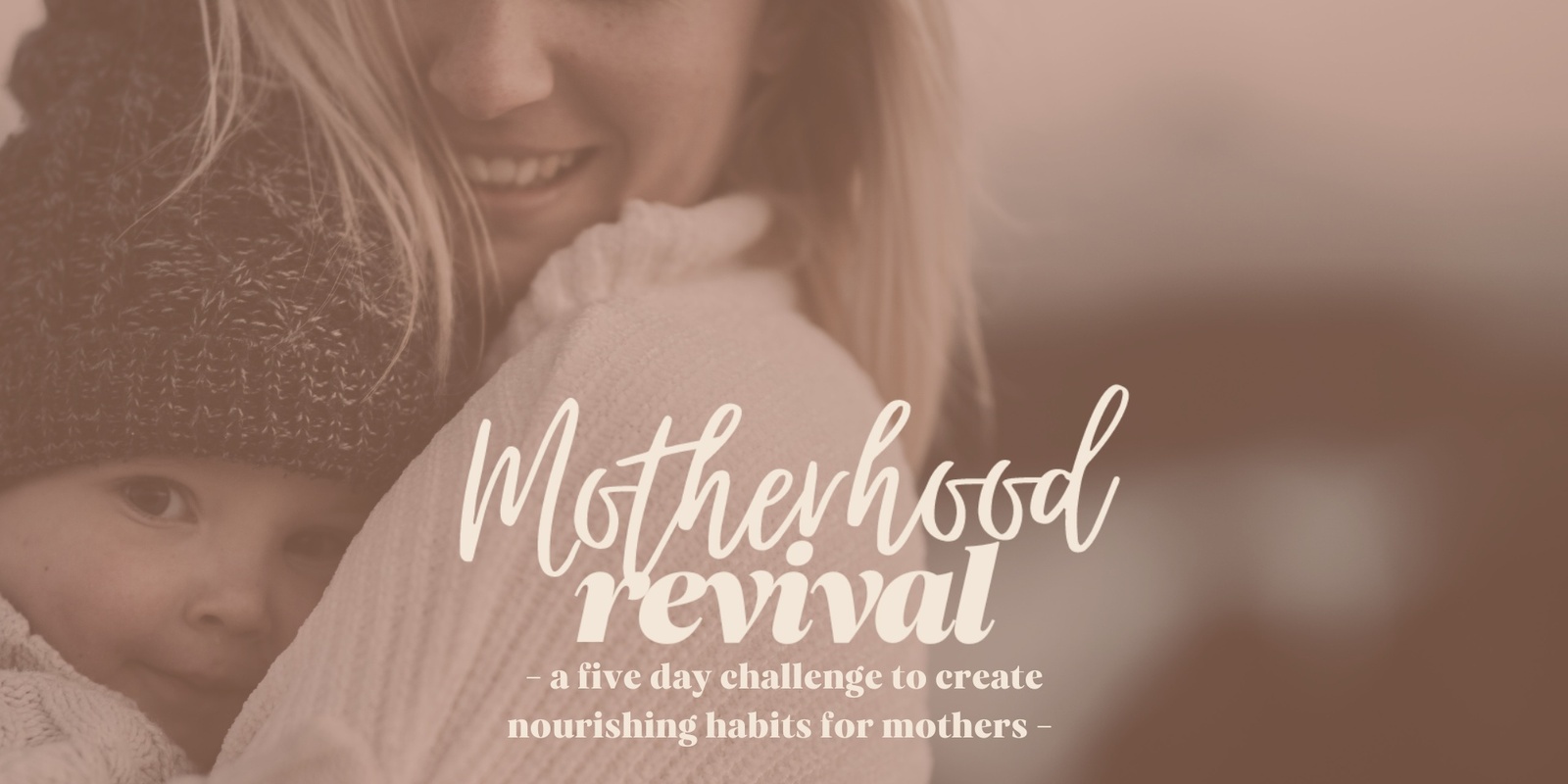 Banner image for Motherhood Revival 5-Day Challenge