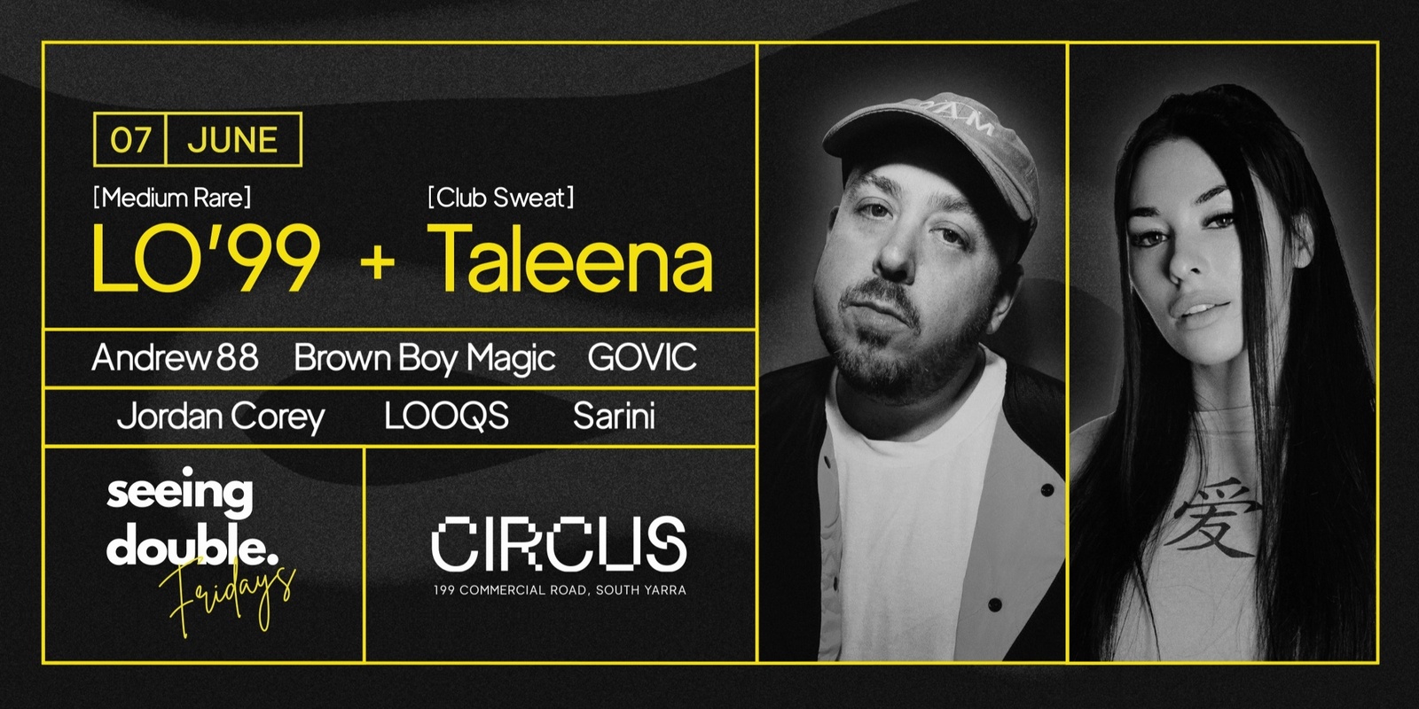 Banner image for LO'99 + TALEENA at Circus - Seeing Double Fridays 