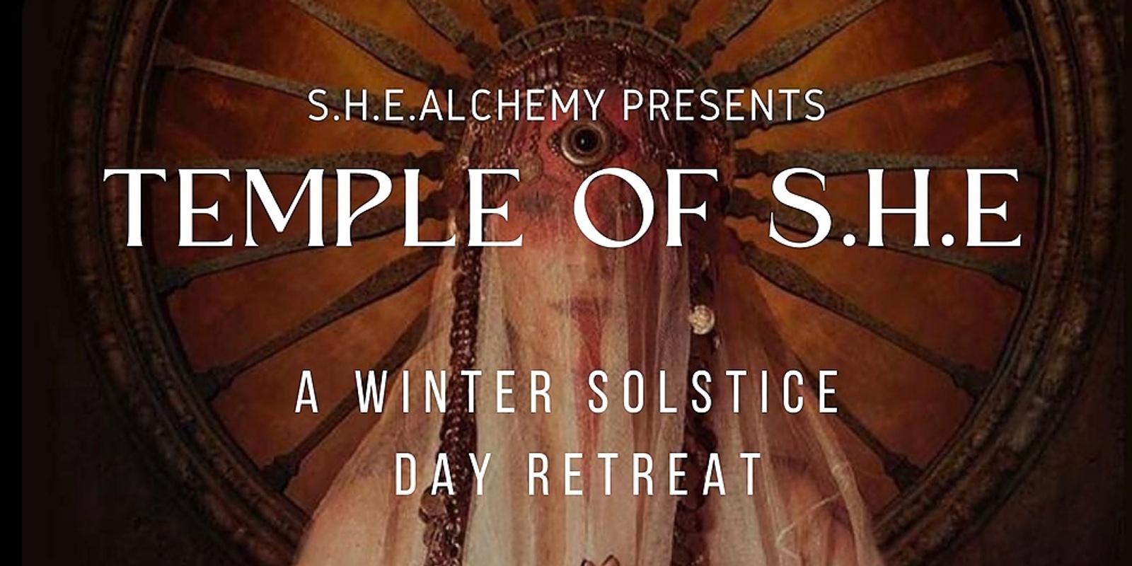 Banner image for TEMPLE OF S.H.E. DAY RETREAT