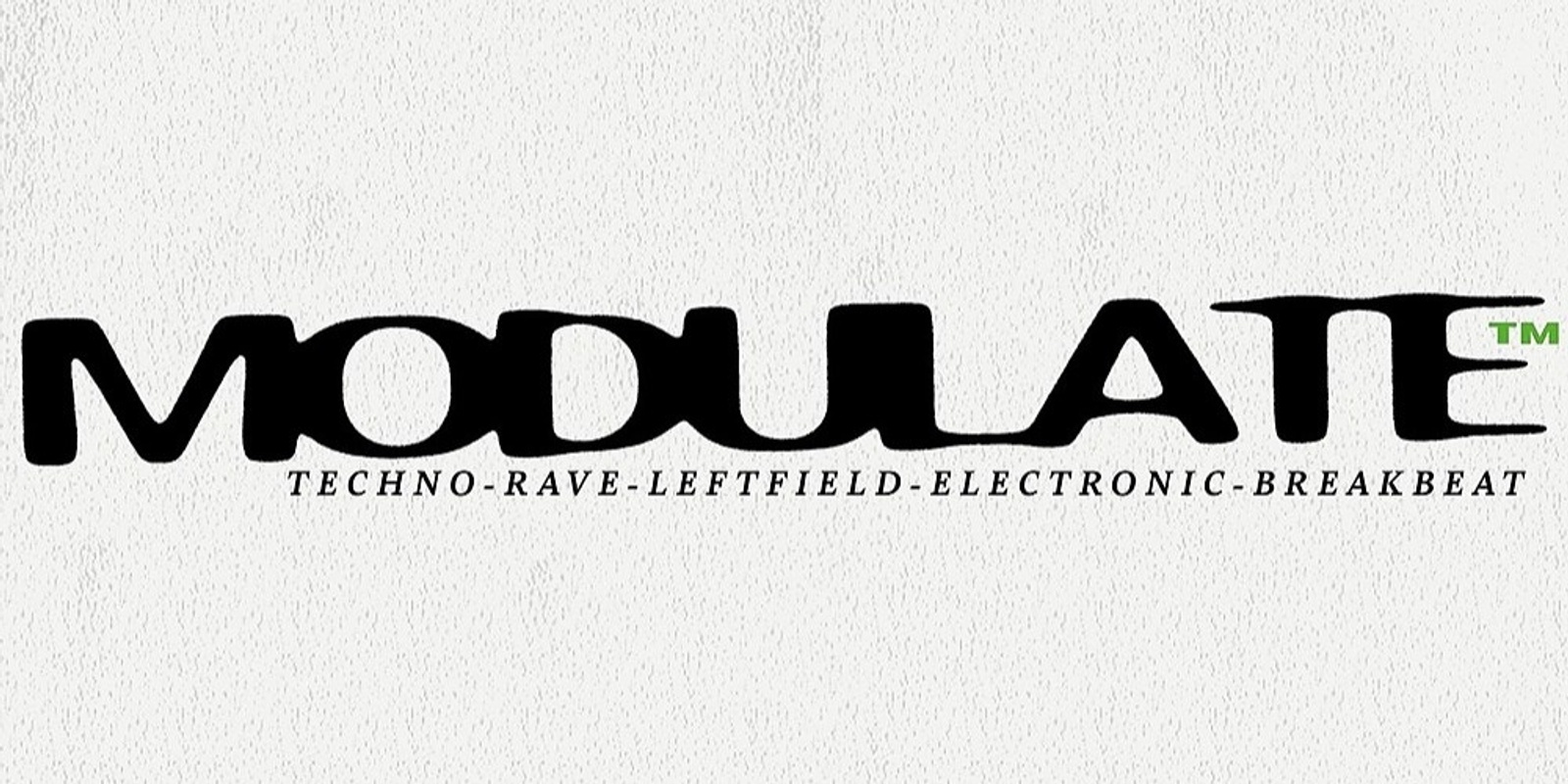 Banner image for Modulate - Techno // Electronic // Acid // Rave
