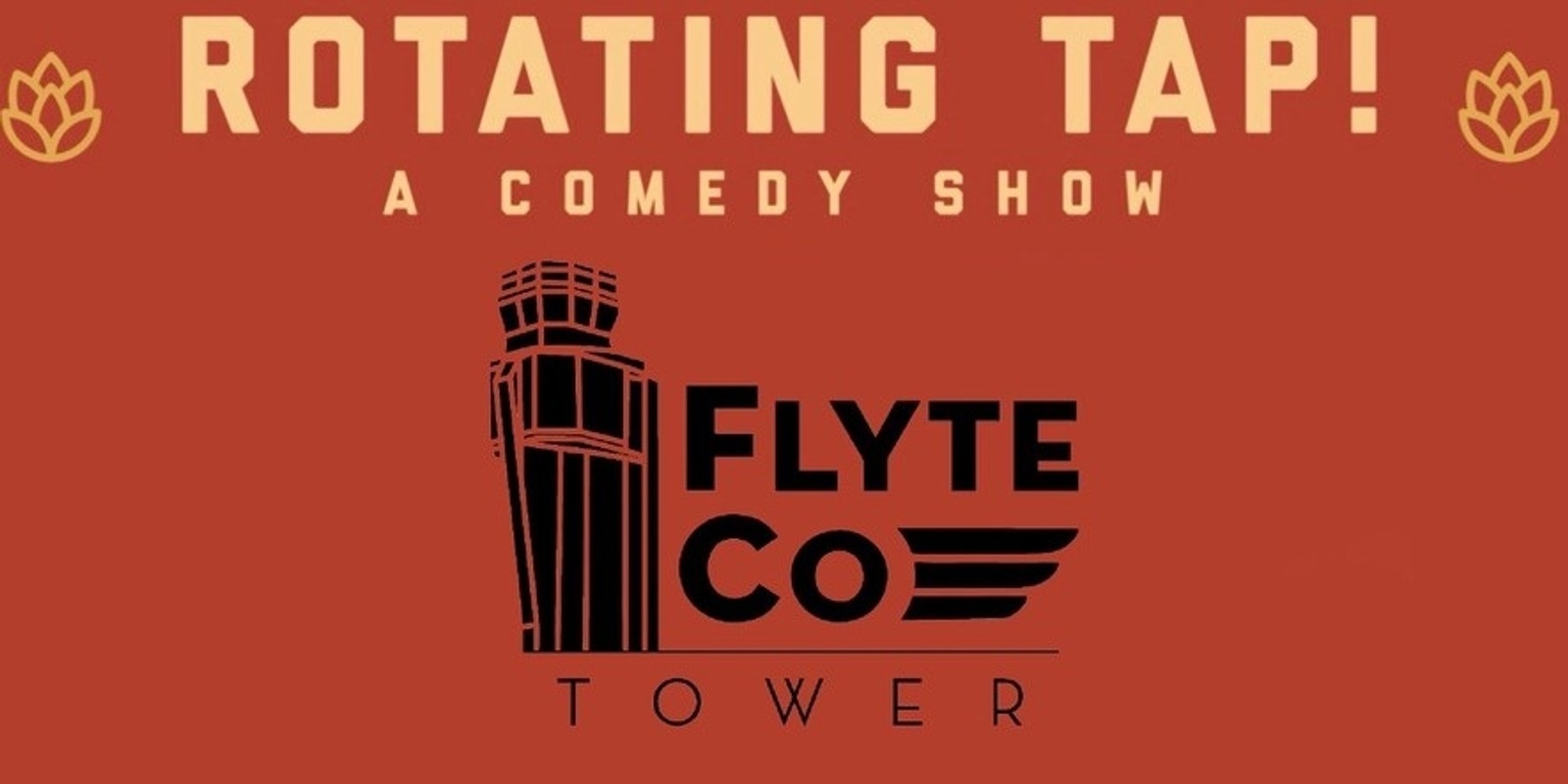 Banner image for Rotating Tap Comedy @ FlyteCo Tower