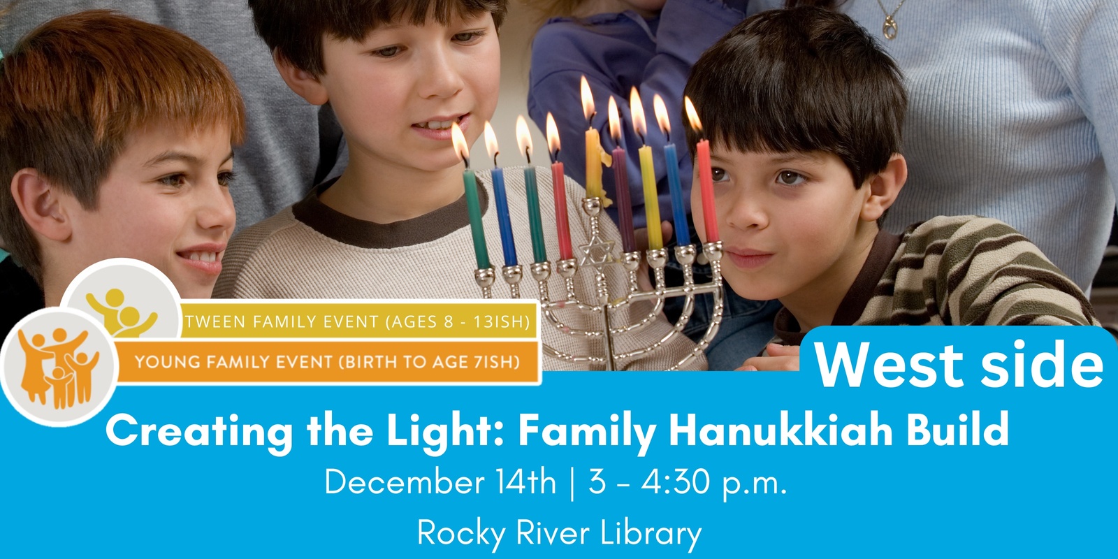 Banner image for Building the Light: A Family Hanukkiah Workshop - West side