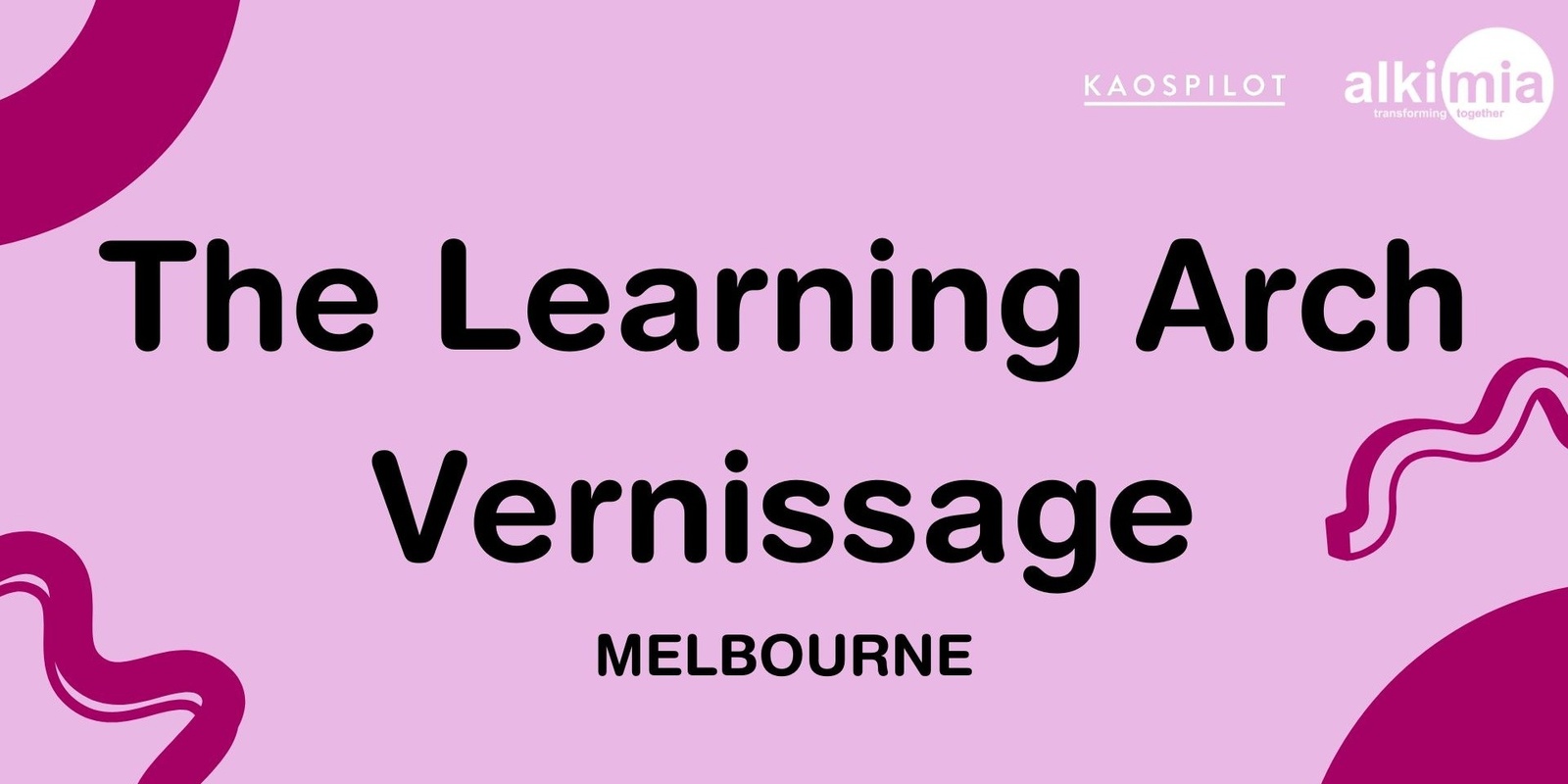 Banner image for The Learning Arch Vernissage - November 2024