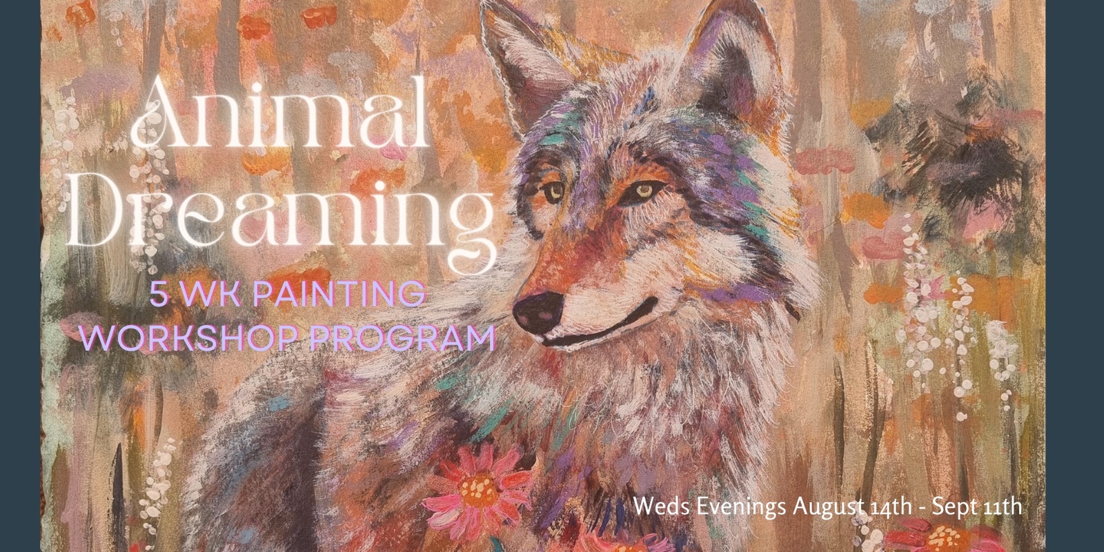 Banner image for Animal Dreaming Painting Program August/Sept 2024