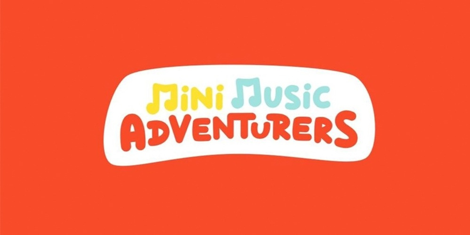 Banner image for MINI MUSIC ADVENTURERS | KIDS WORKSHOP