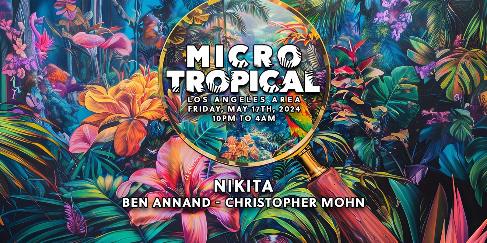 Banner image for MicroTropical LA #1 - Listed Artists Showcase with Nikita, Ben Annand and Christopher Mohn