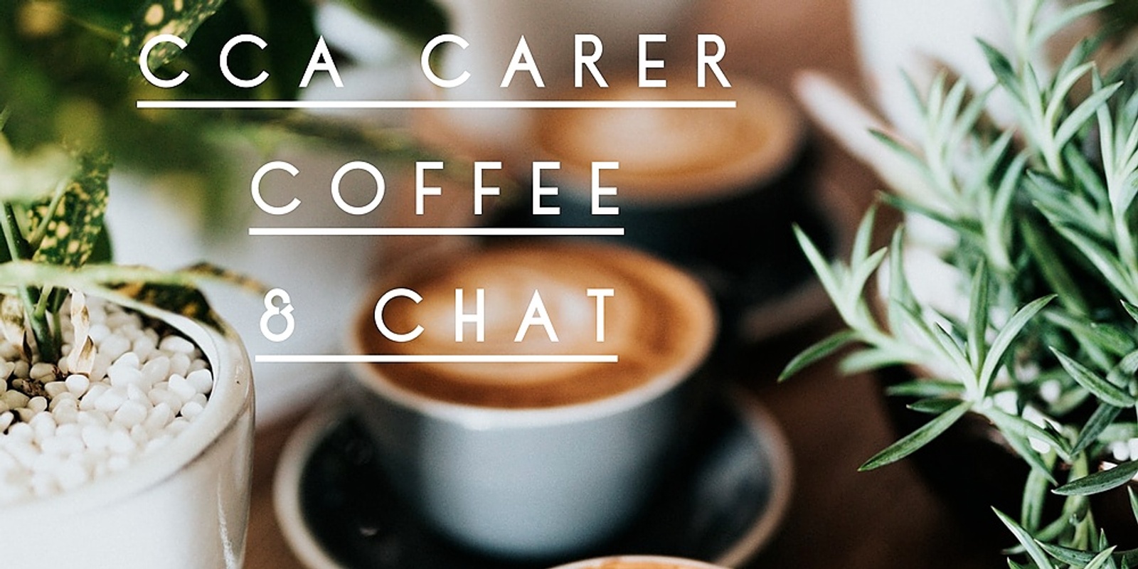 Banner image for CCA Carer Coffee & Chat October – Springwood
