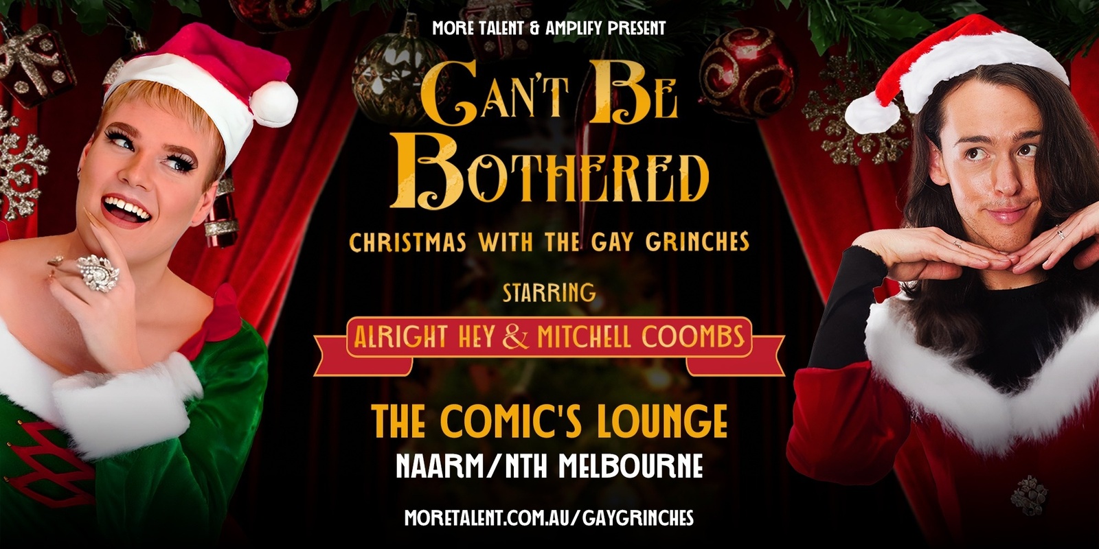 Banner image for ALRIGHT HEY & MITCHELL COOMBS: CAN'T BE BOTHERED ⭐ Christmas With The Gay Grinches