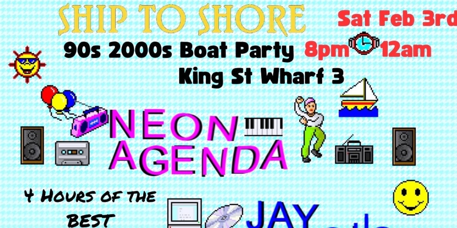 Banner image for Ship To Shore 90s 2000s Nostalgia Boat Party