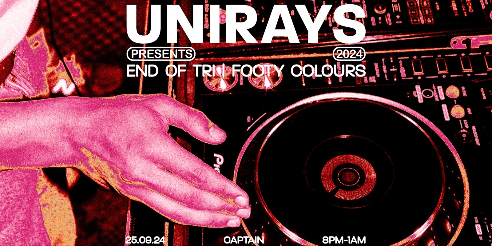 Banner image for Unirays Presents ▬ End of Tri | Footy Colours