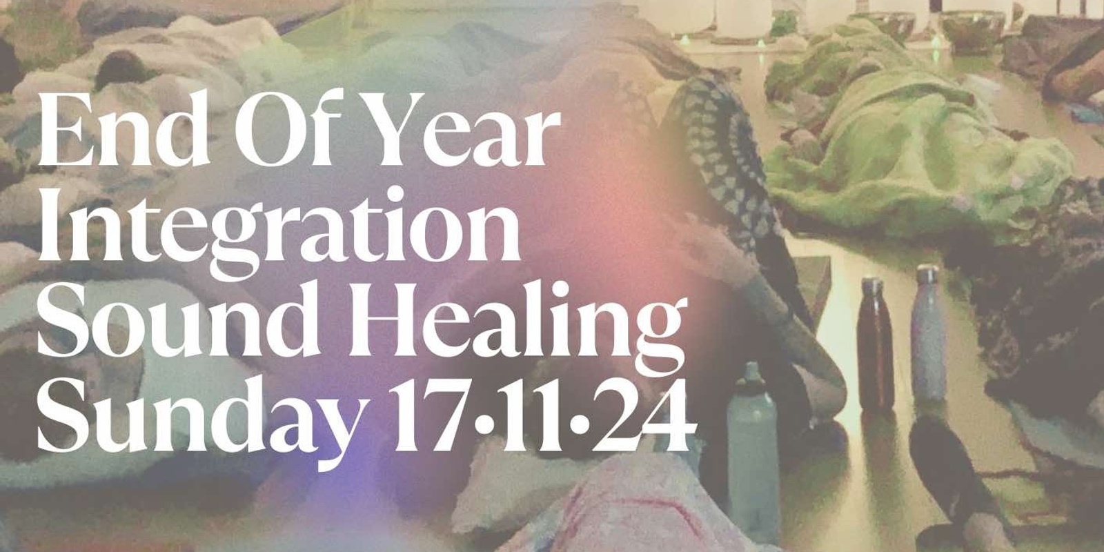 Banner image for End of Year Integration Sound Healing