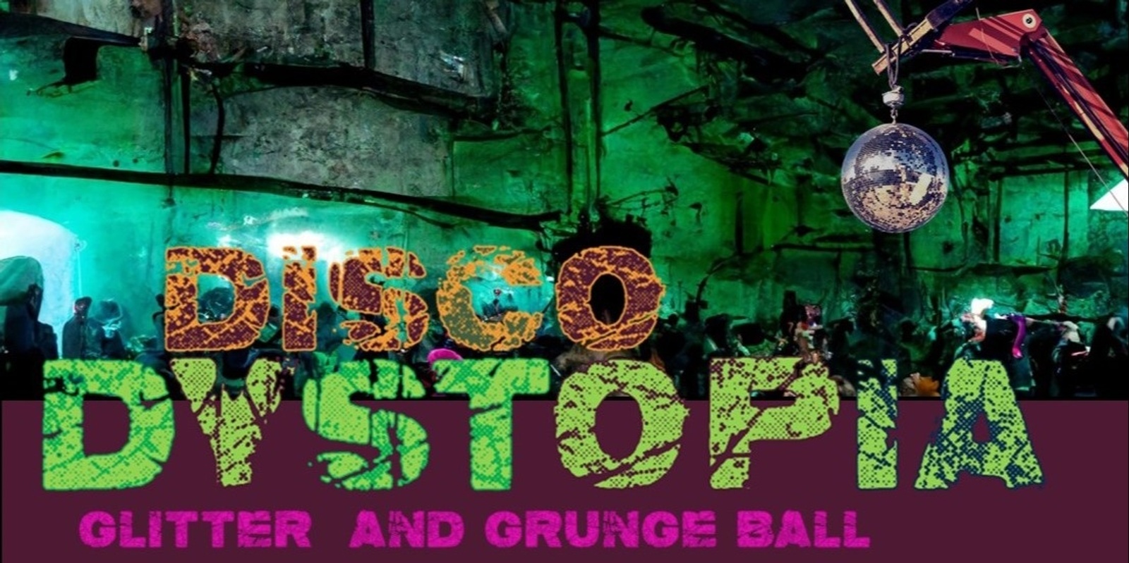 Banner image for DISCO DYSTOPIA     glitter and grunge ball