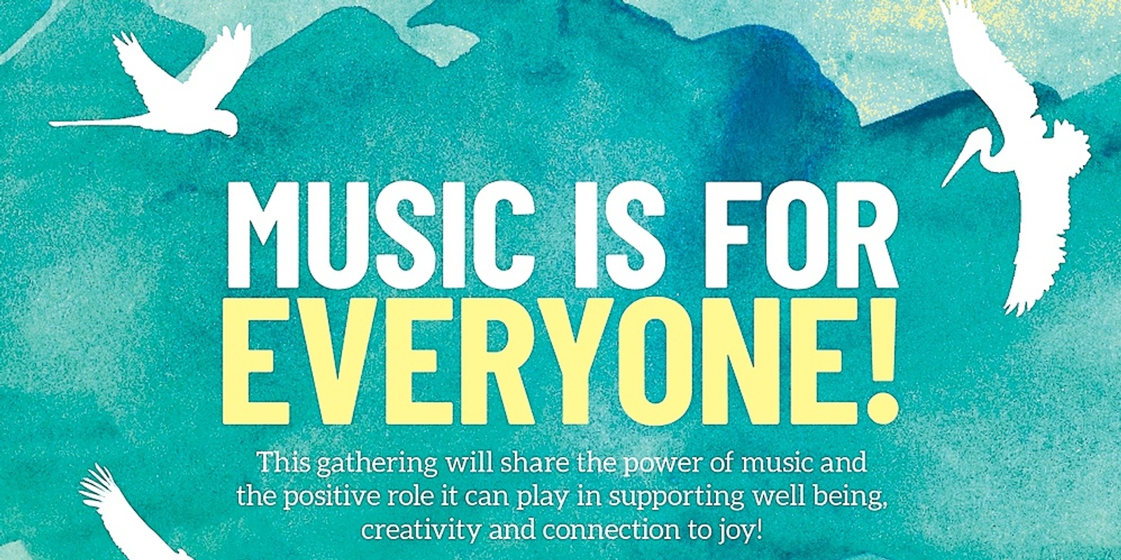Banner image for Music is for Everyone - Bega event