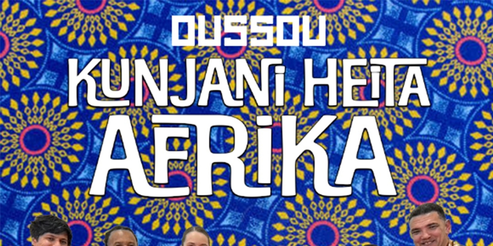 Banner image for Kunjani Heita Afrika @ BAR OUSSOU!