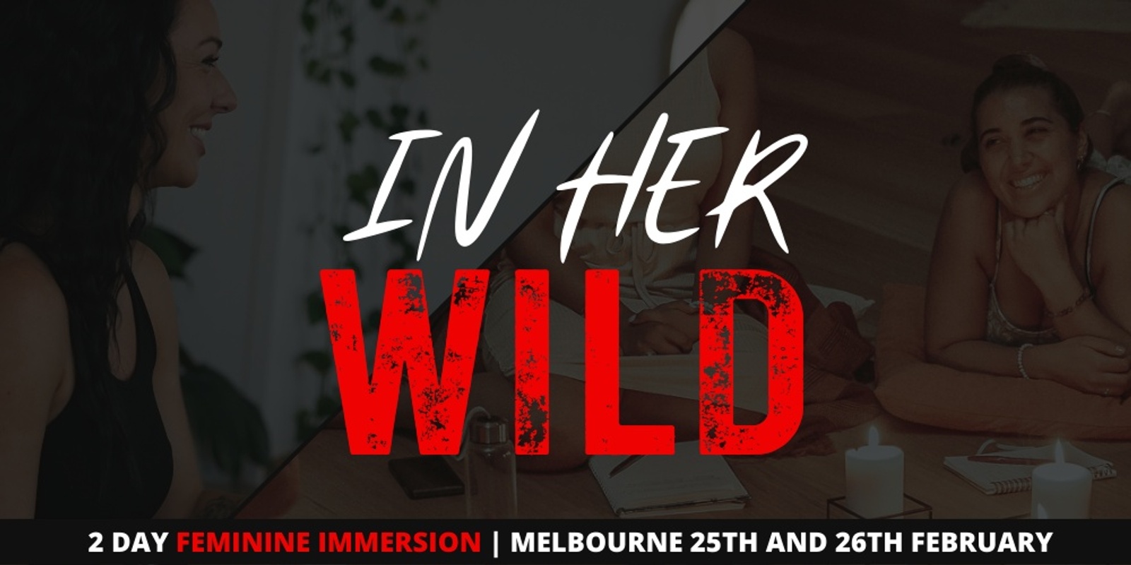 Banner image for IN HER WILD: A 2 Day Feminine Immersion