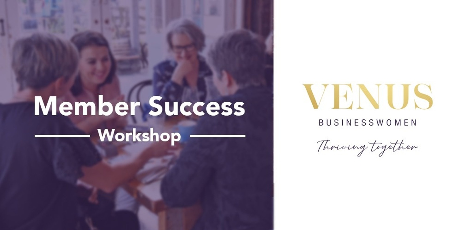 Banner image for Venus Mana - Member Success Workshop - 21st May 2021