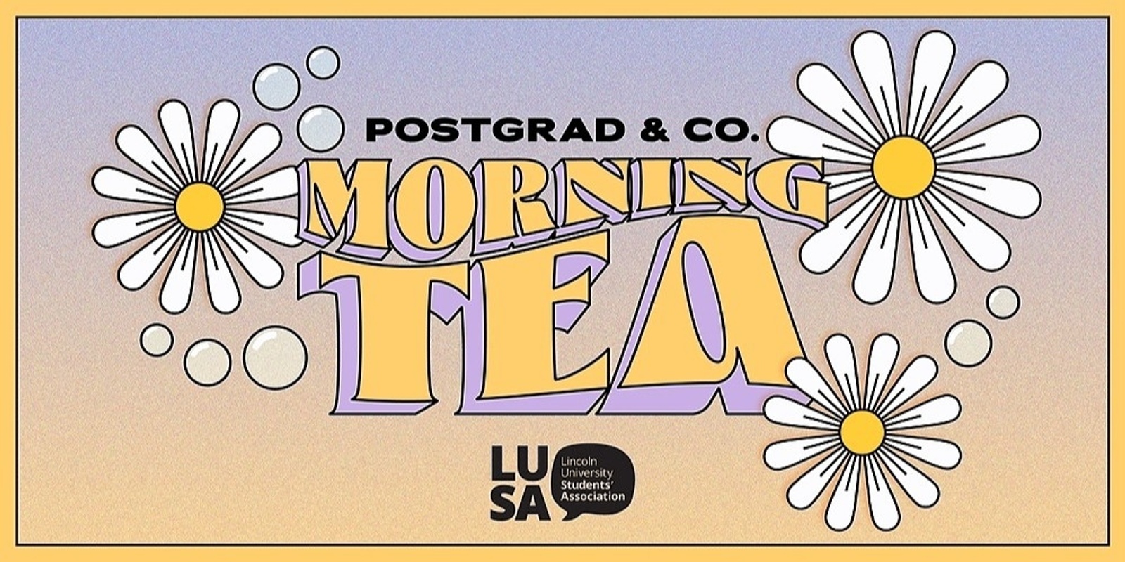 Banner image for POST GRAD & CO. MORNING TEA | LUSA O'WEEK 2022