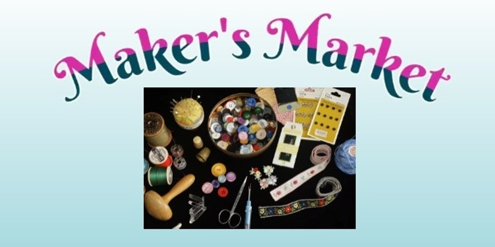 Banner image for Makers Market August 2024
