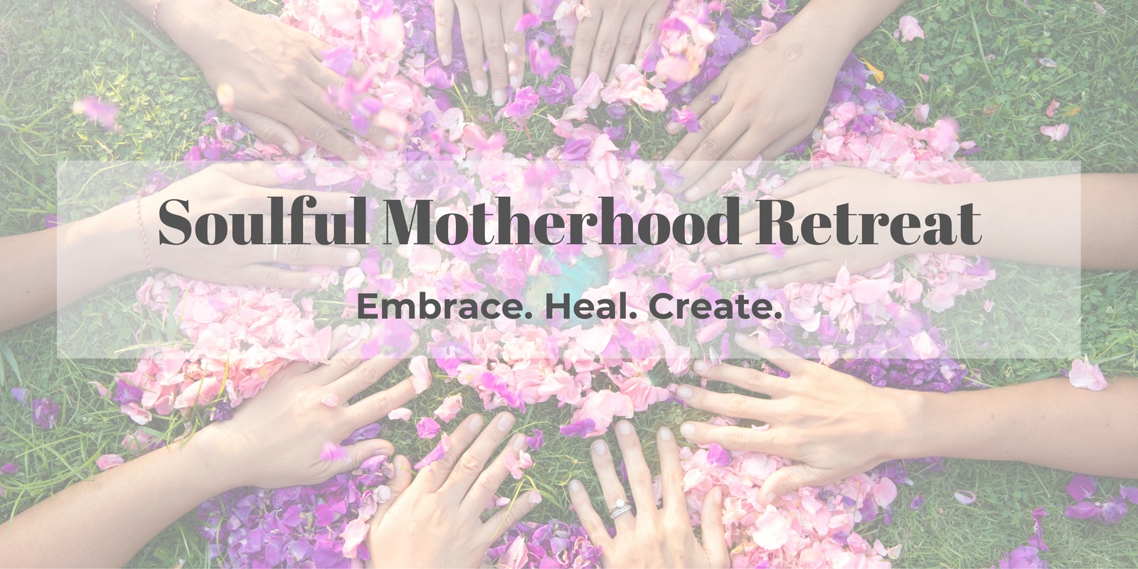 Banner image for Soulful Motherhood Retreat  - Embrace, Heal, Create.