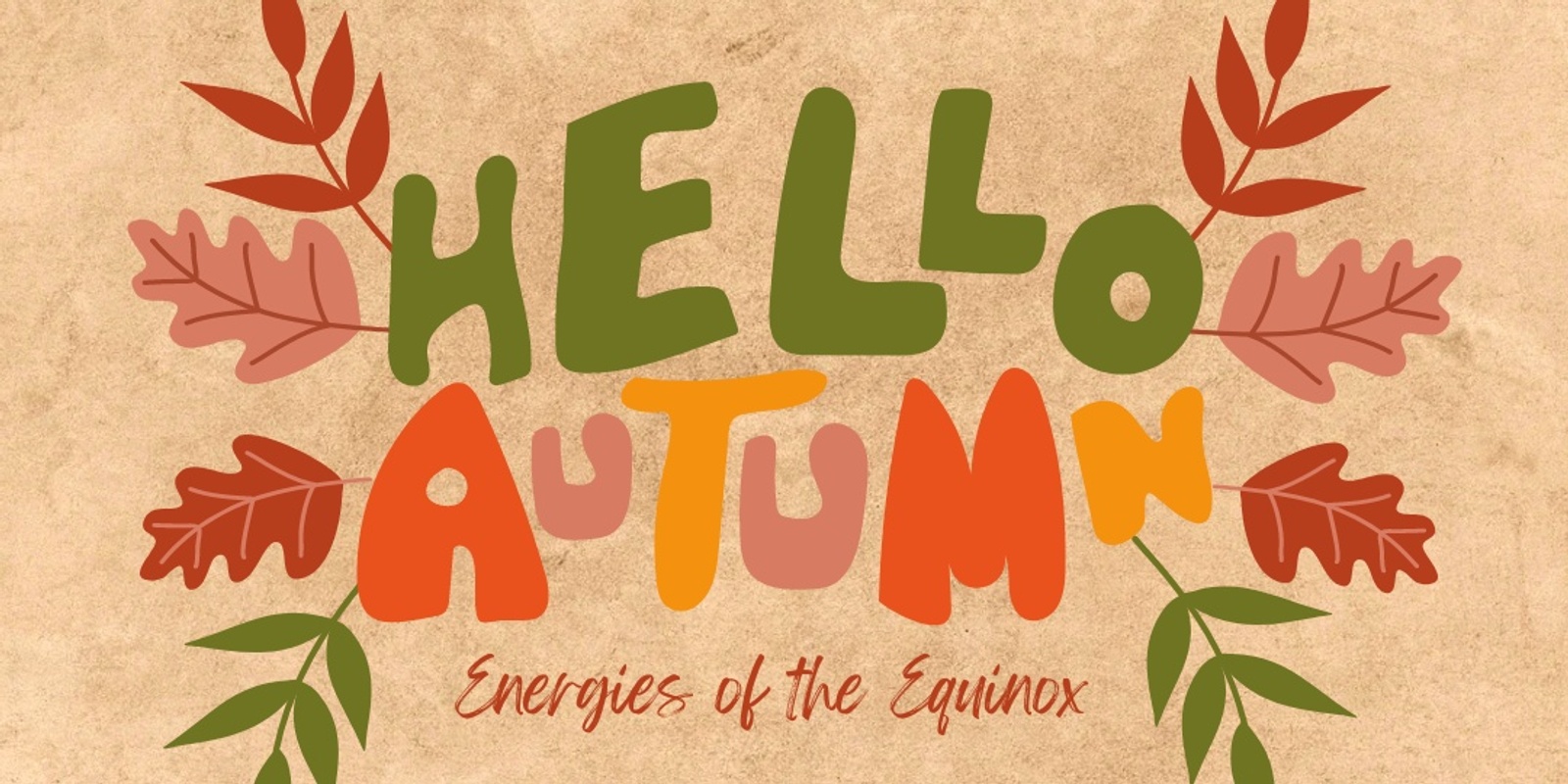 Banner image for Hello Autumn - Energies of the Equinox