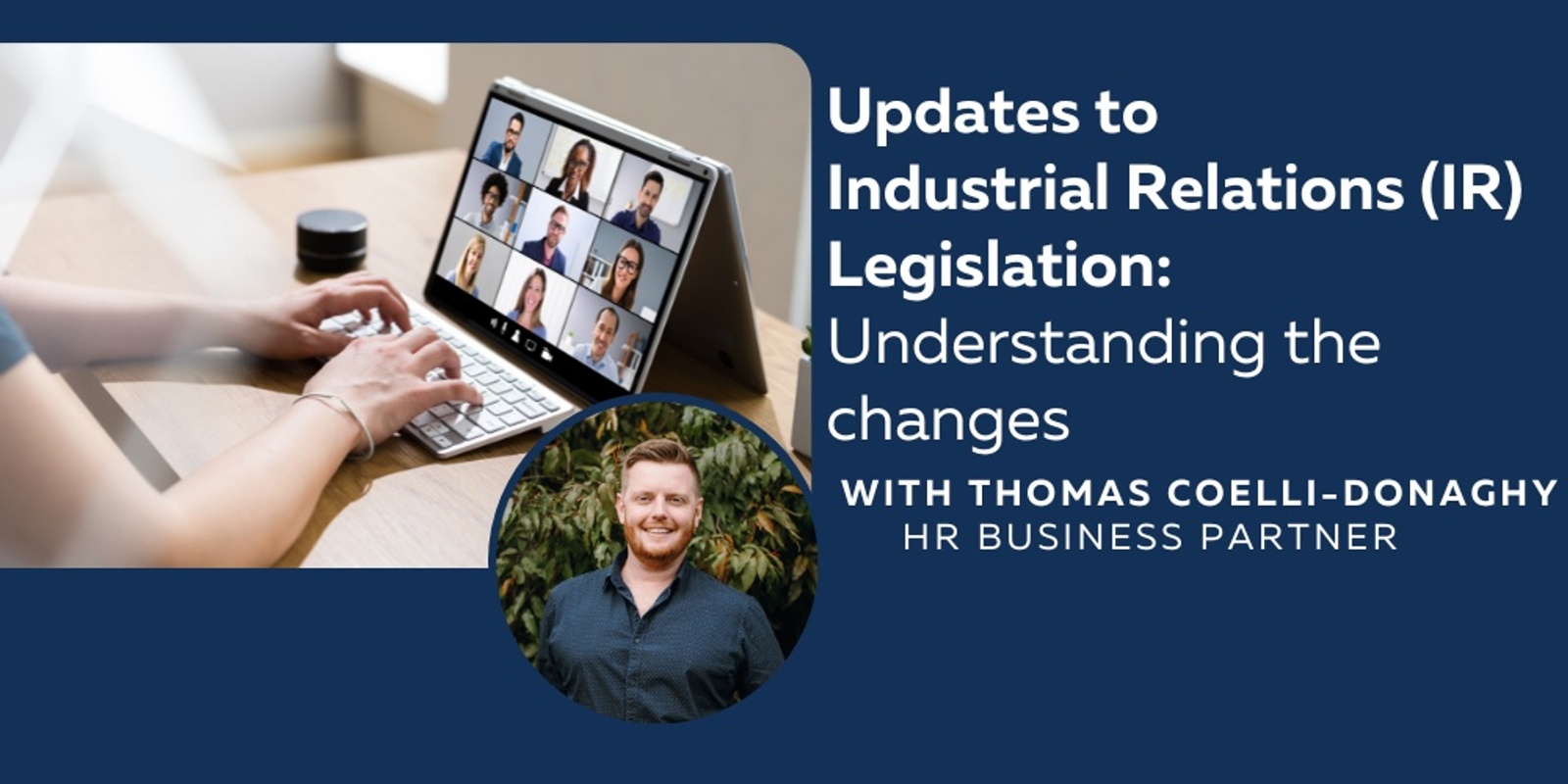 Banner image for Updates to Industrial Relations (IR) Legislation: Understanding the changes