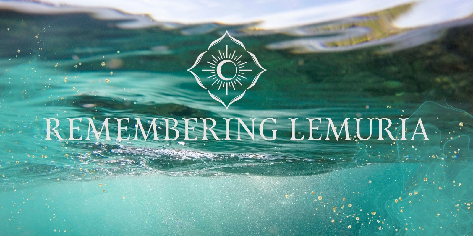 Banner image for Remembering Lemuria - Half Day Retreat