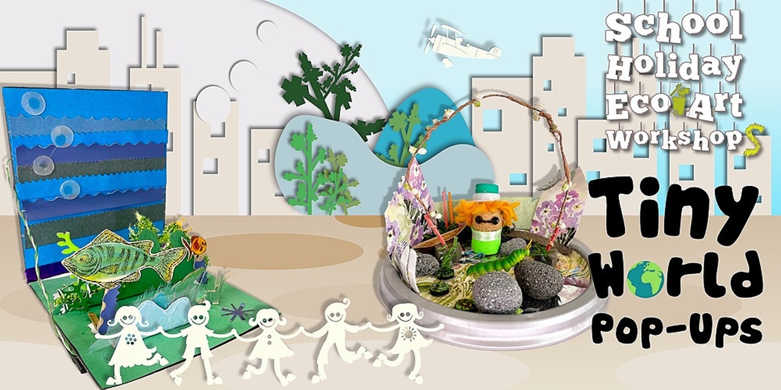 Banner image for Tiny World Pop-Ups Eco Art Workshop