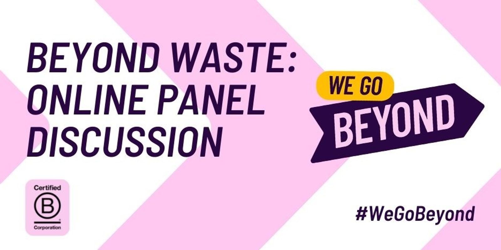 Beyond Waste: A B Corp Month Panel Discussion ðŸŽ‰ 