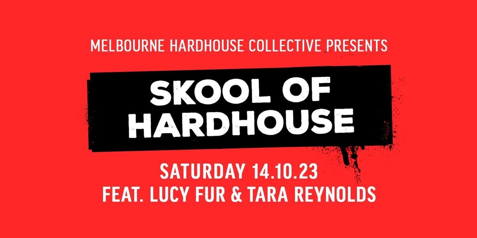 Melbourne Hardhouse Collective's banner