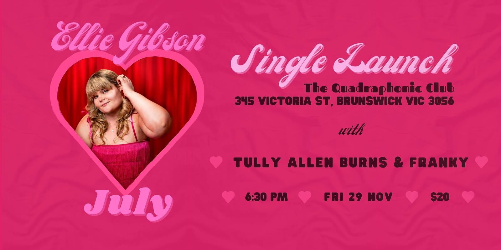 Banner image for Ellie Gibson - "July" Single Launch w/ Tully Allen Burns & FRANKY