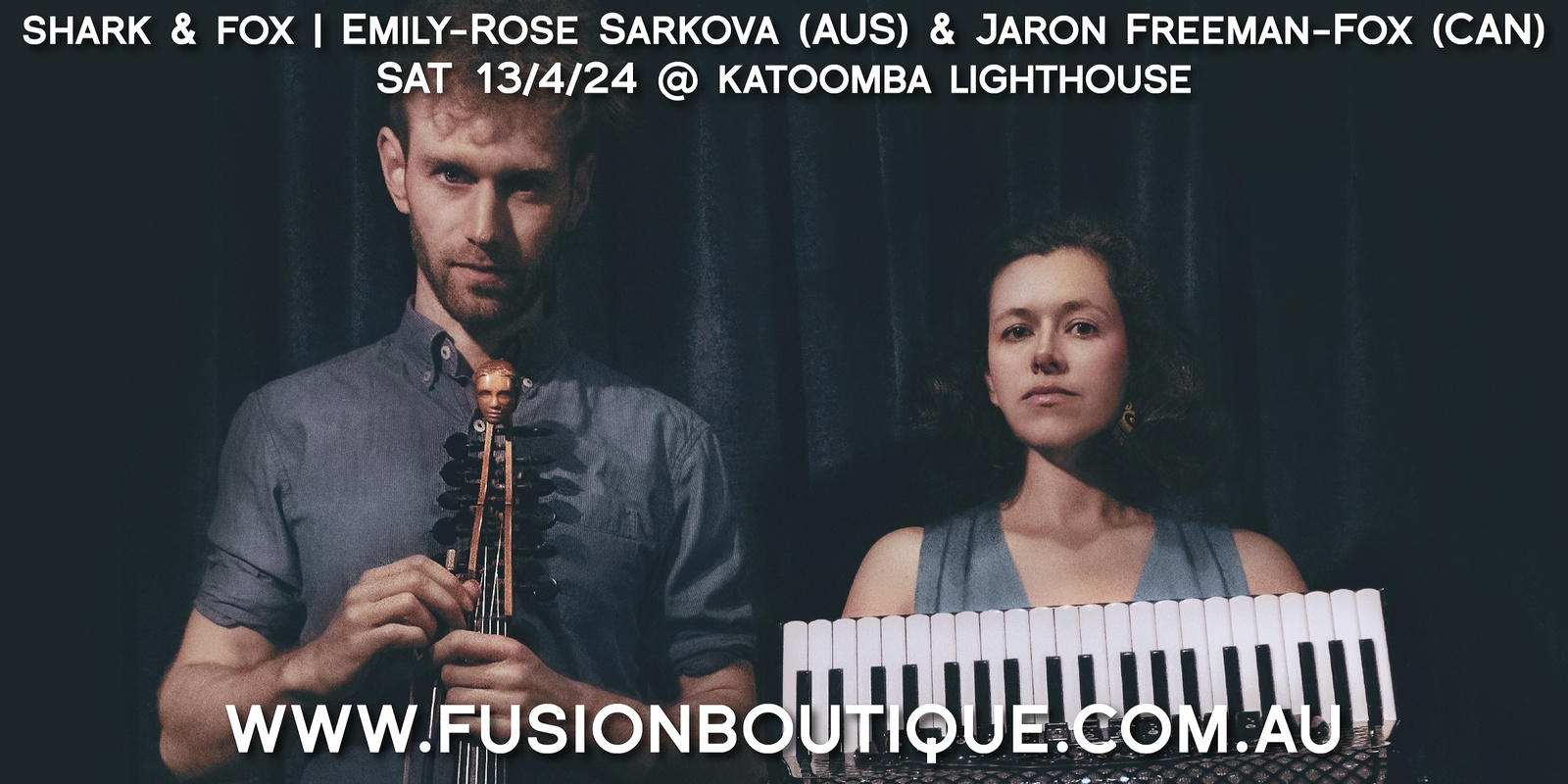 Banner image for FUSION BOUTIQUE presents SHARK & FOX | Emily-Rose Sarkova (AUS) & Jaron Freeman-Fox (CAN) in Concert at Katoomba Lighthouse, Blue Mountains