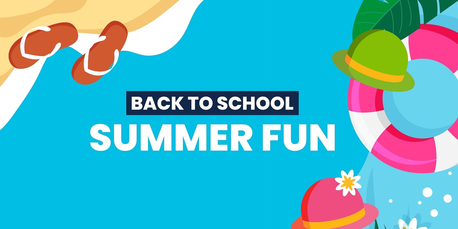 Banner image for Back To School Summer Fun