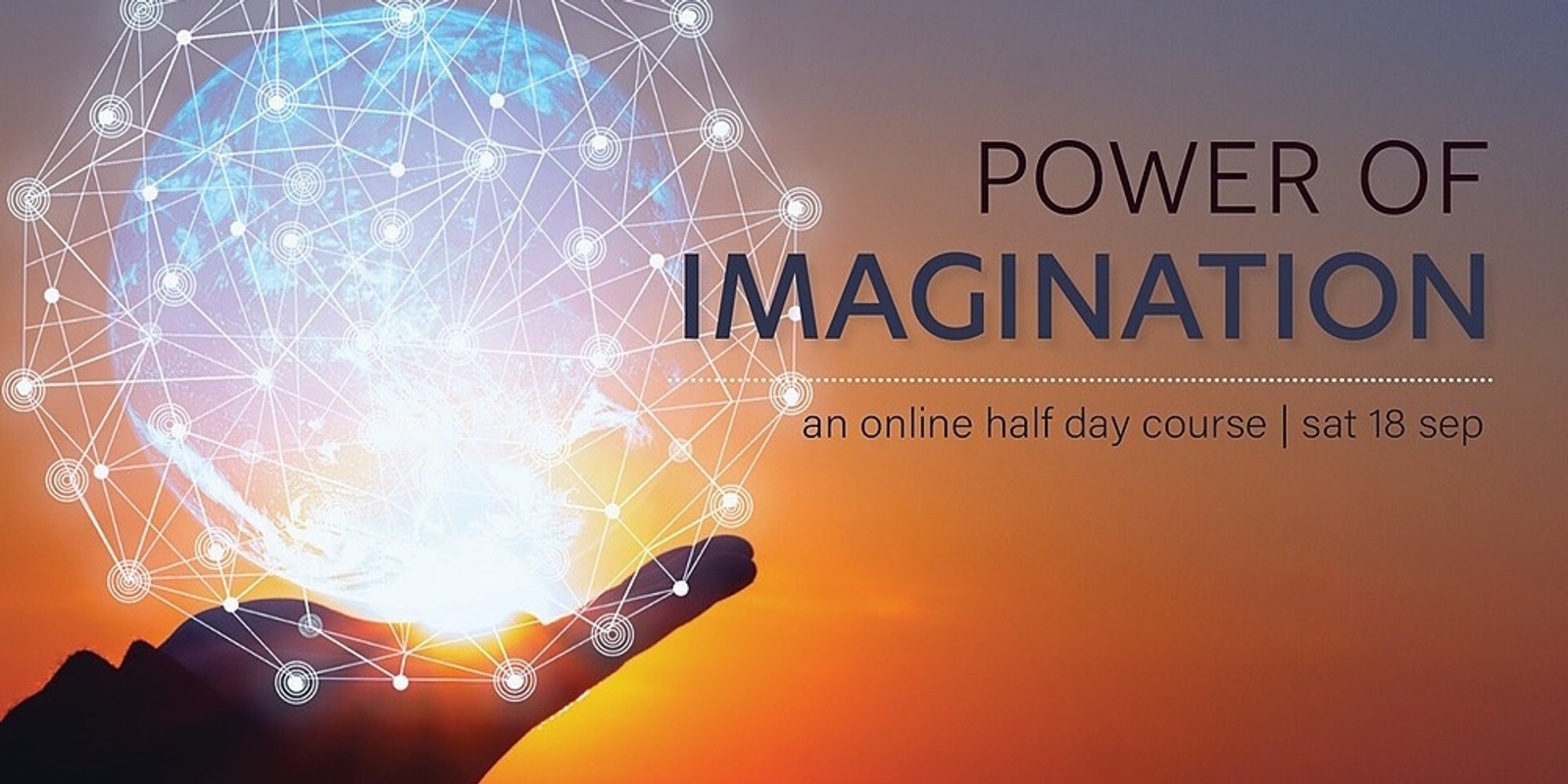 Banner image for The Power of Imagination (Online) - Sat 18 Sep